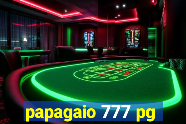 papagaio 777 pg